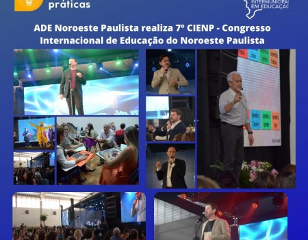 ADE Noroeste Paulista realiza 7º CIENP - Congresso Internacional de Educação do Noroeste Paulista