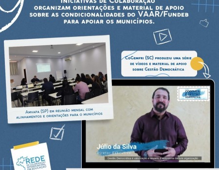 Iniciativas de Colaboração apoiam os municípios sobre as condicionalidades do VAAR/Fundeb.